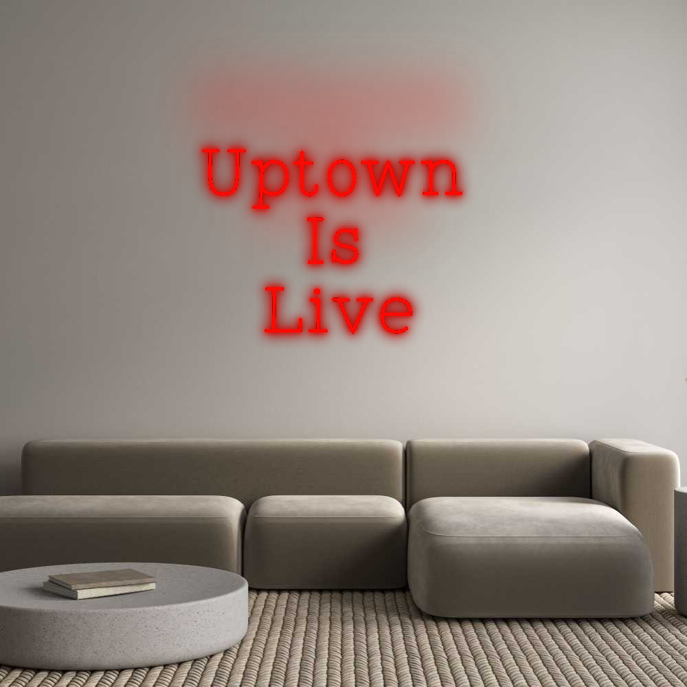 Custom Neon: Uptown
...