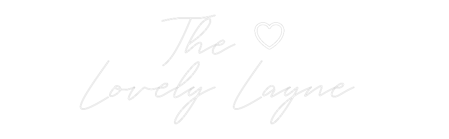 Custom Neon: The
Lovely...