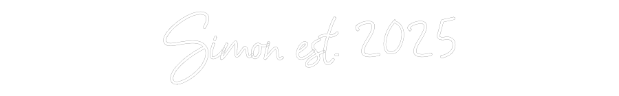 Custom Neon: Simon est. 2025