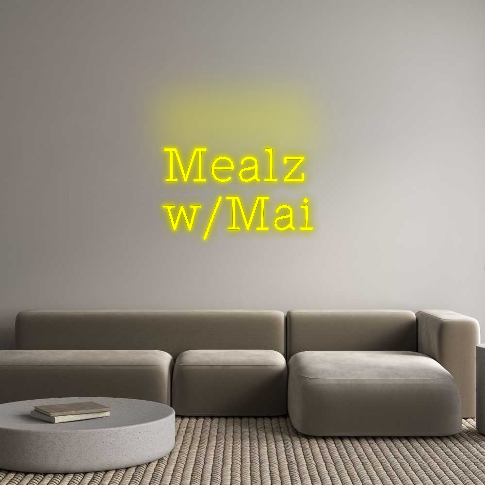 Custom Neon: Mealz
w/Mai