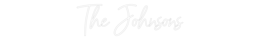 Custom Neon: The Johnsons