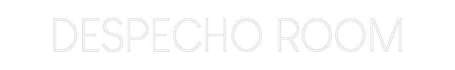 Custom Neon: DESPECHO ROOM