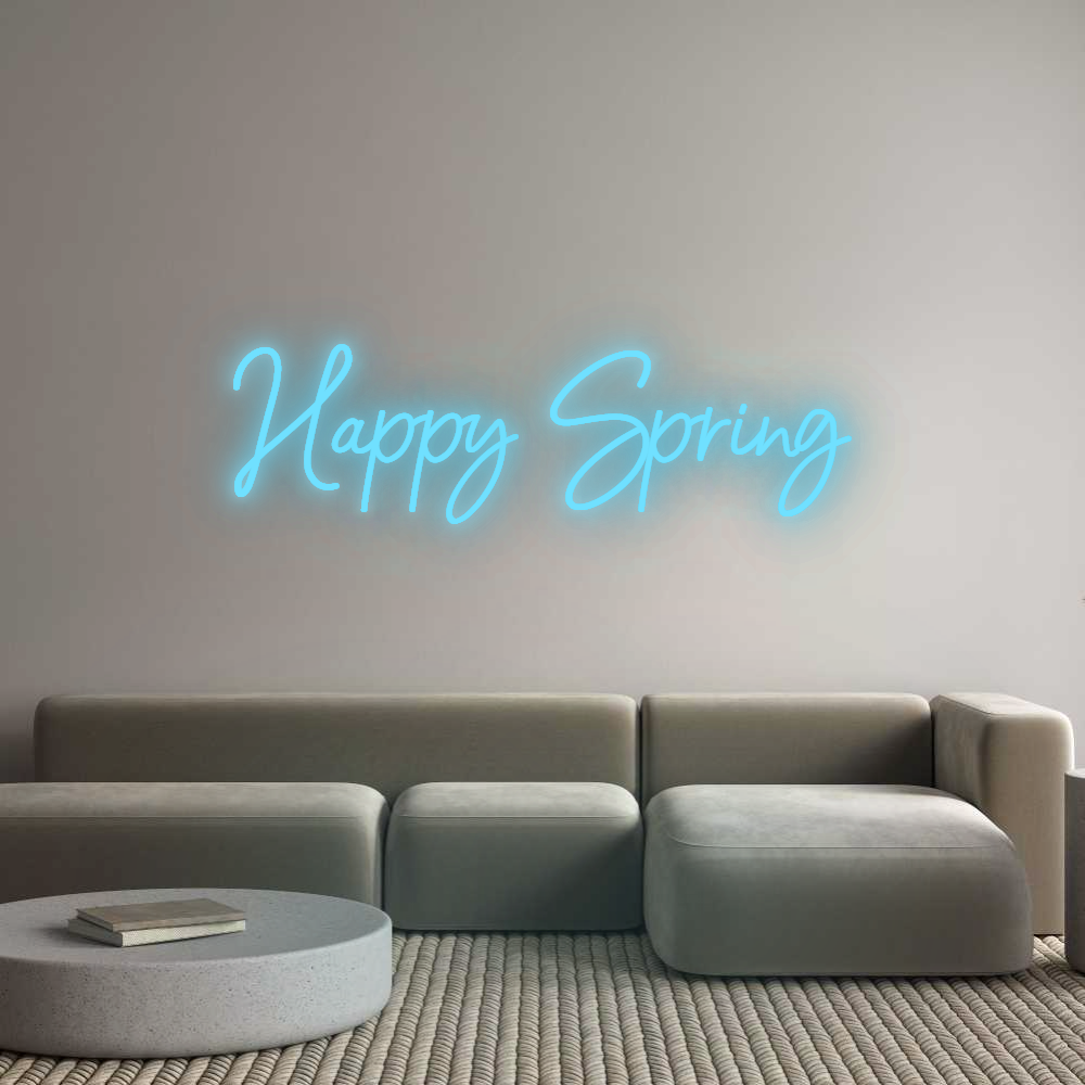 Custom Neon: Happy Spring