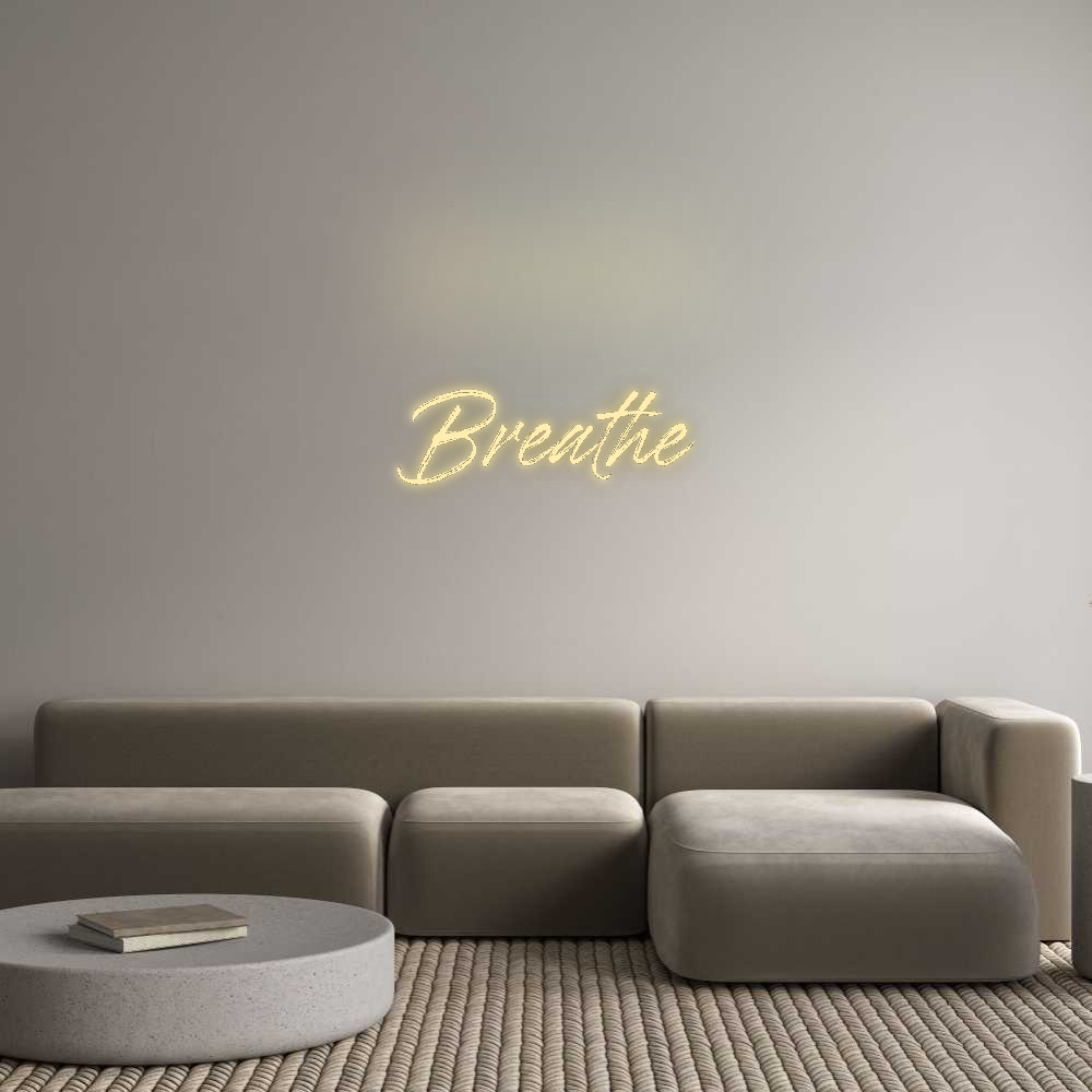 Custom Neon: Breathe
