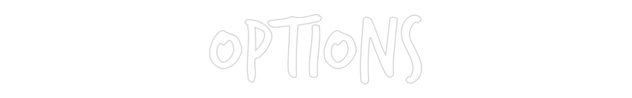 Custom Neon: Options