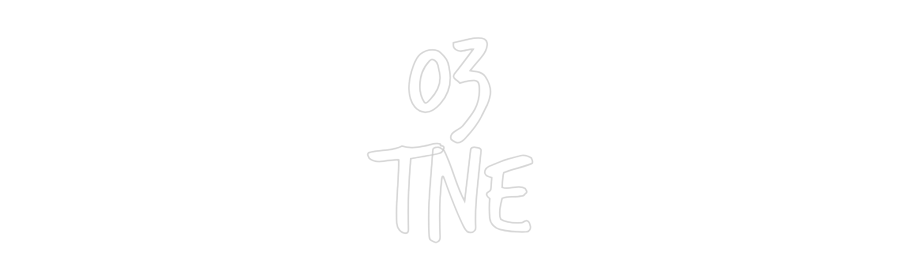 Custom Neon: 03
TNE