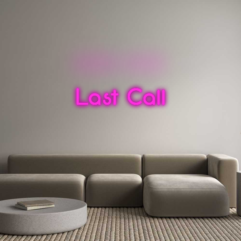 Custom Neon: Last Call