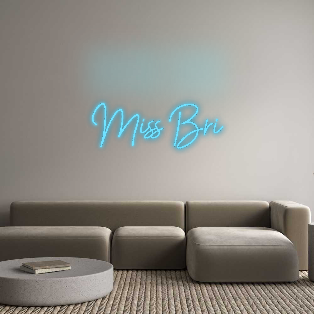 Custom Neon: Miss Bri