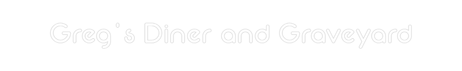 Custom Neon: Greg's Diner ...