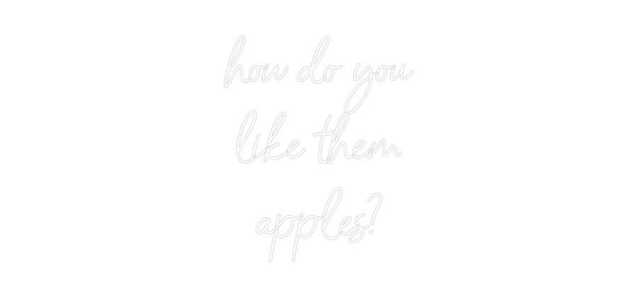 Custom Neon: how do you
l...