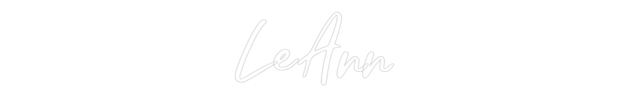 Custom Neon: LeAnn