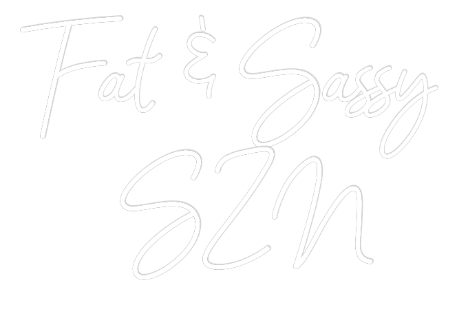 Custom Neon: Fat & Sassy
...