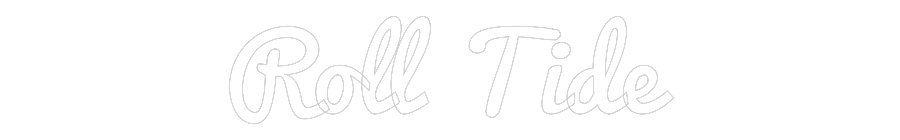 Custom Neon: Roll Tide
