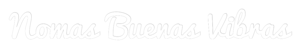 Custom Neon: Nomas Buenas ...