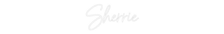 Custom Neon: Sherrie