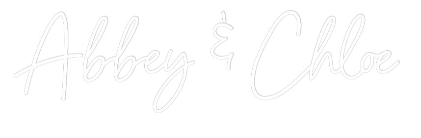 Custom Neon: Abbey & Chloe