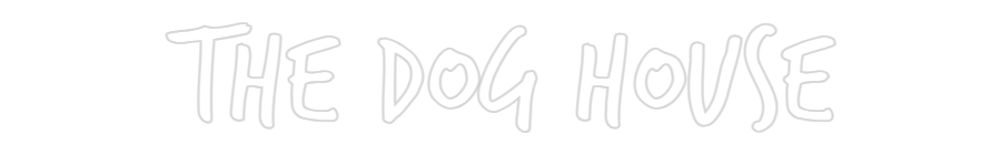 Custom Neon: The Dog House