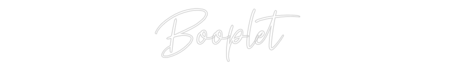 Custom Neon: Booplet