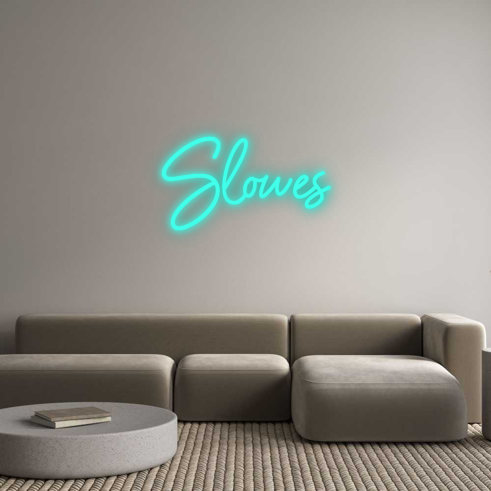 Custom Neon: Slowes