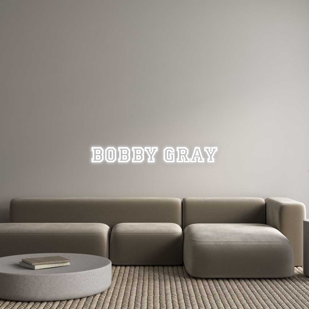 Custom Neon: BOBBY GRAY