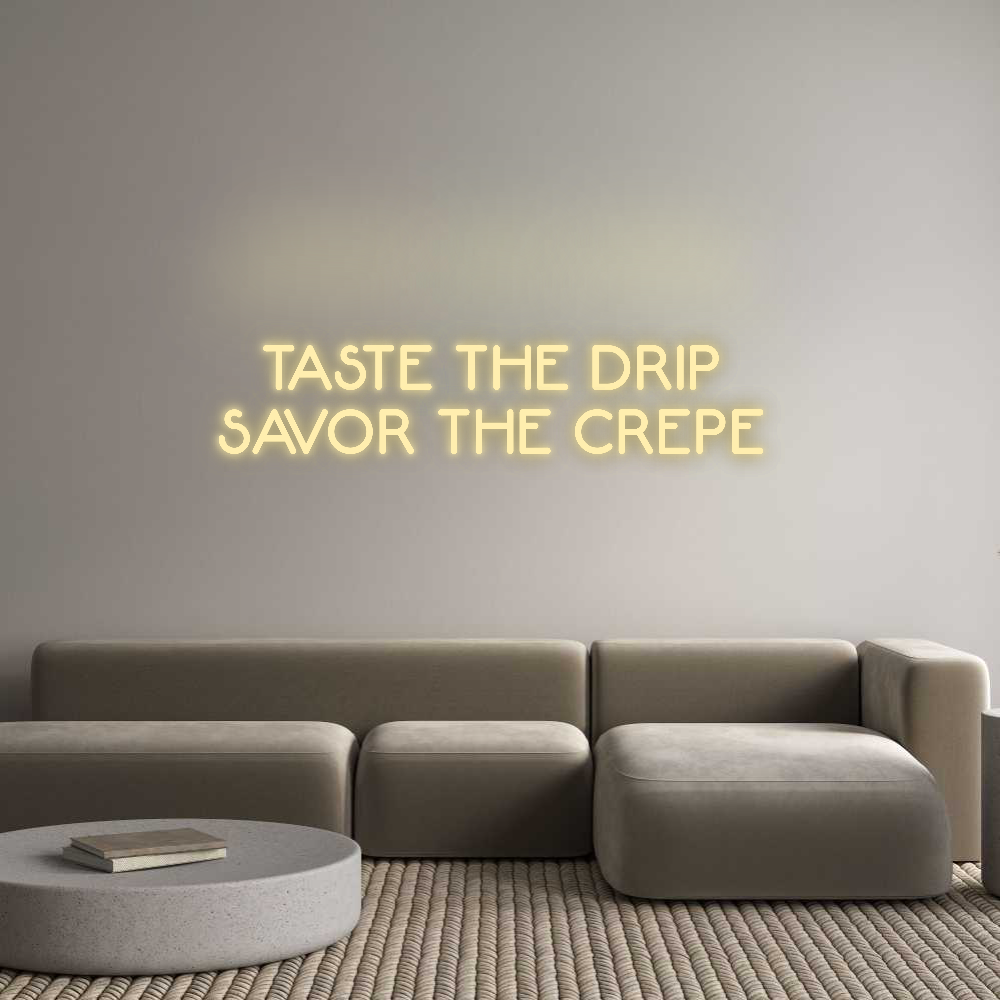 Custom Neon: TASTE THE DRI...