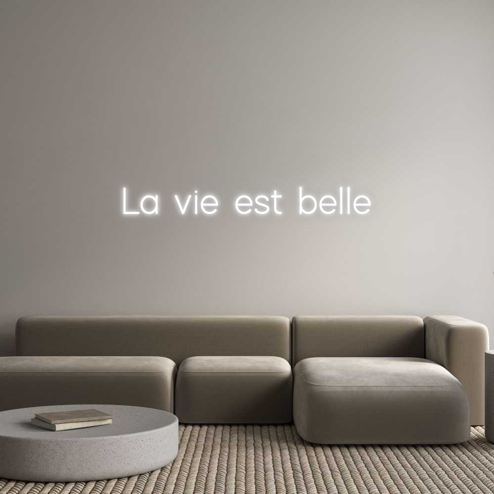 Custom Neon: La vie est be...