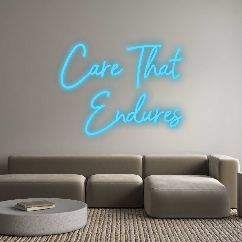 Custom Neon: Care That
En...