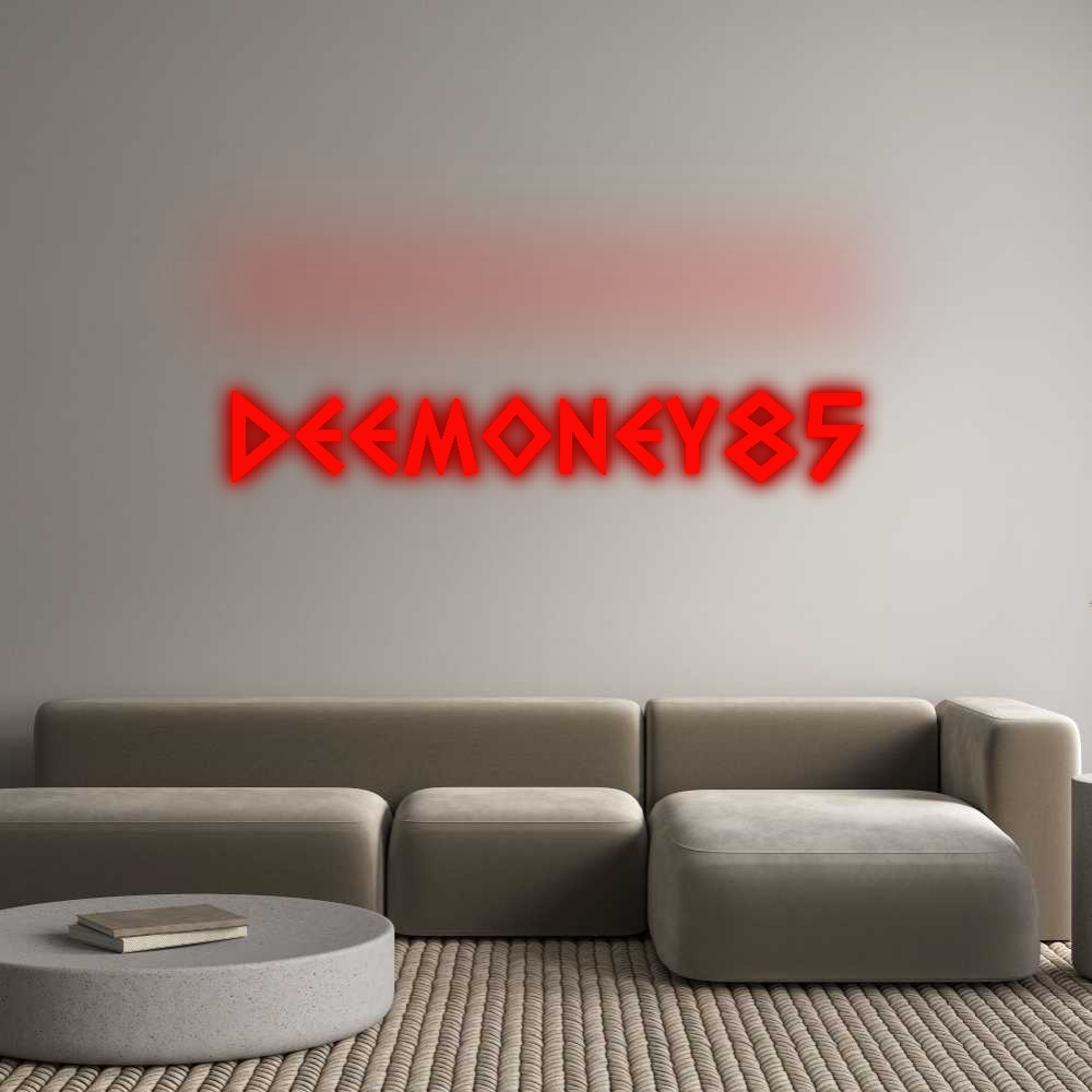 Custom Neon: Deemoney85
