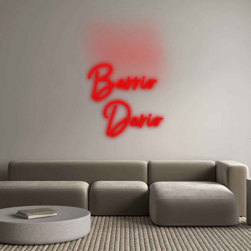 Custom Neon: Barrio
Dario