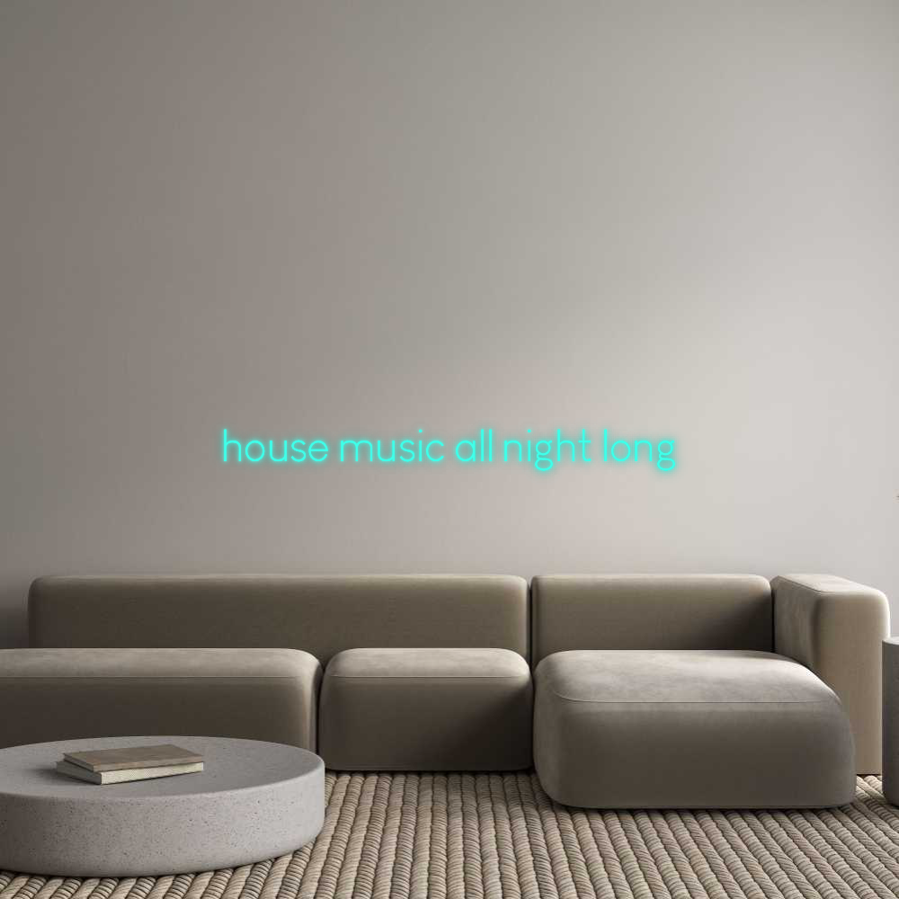 Custom Neon: house music a...
