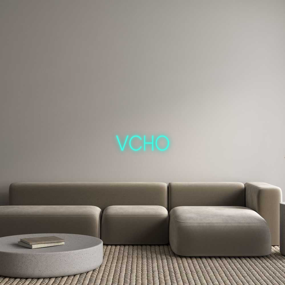 Custom Neon: VCHO