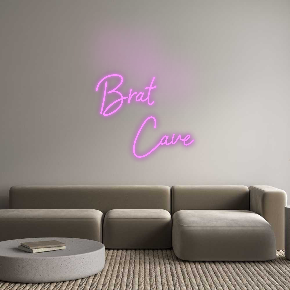 Custom Neon: Brat
Cave