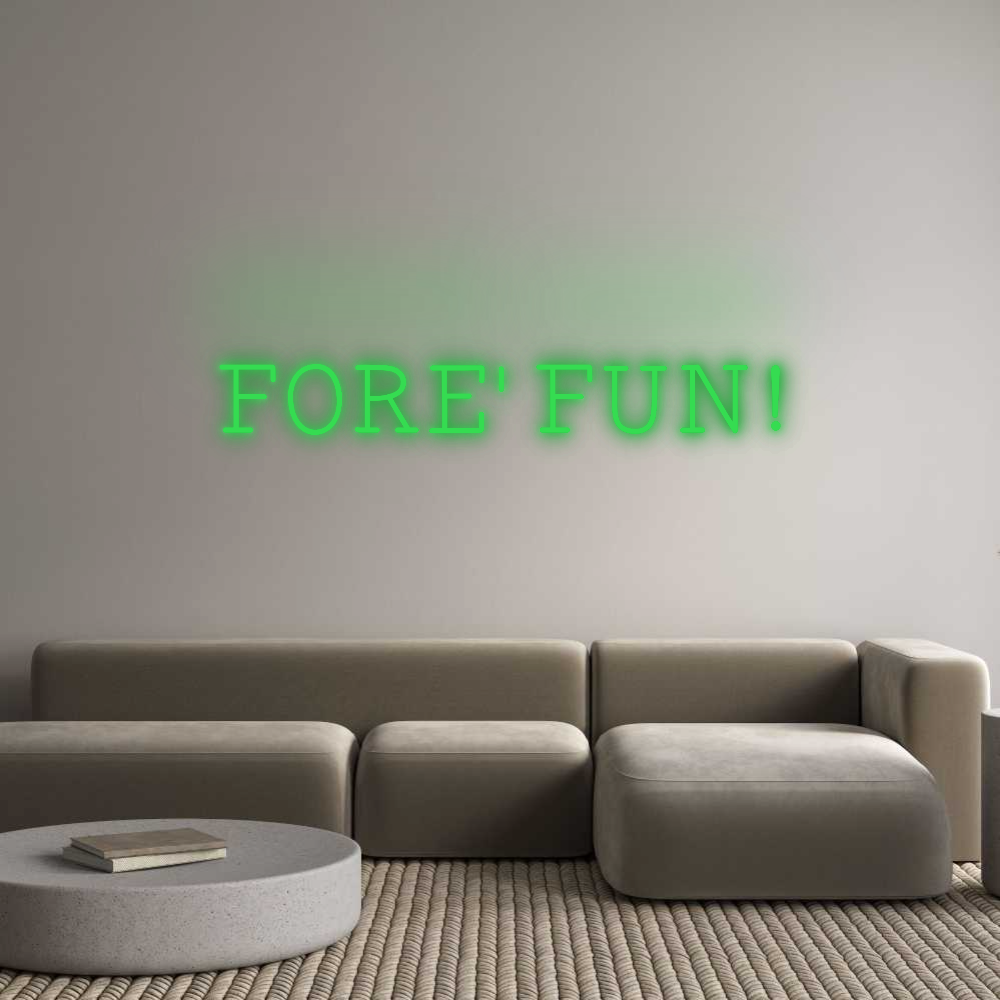 Custom Neon: FORE' FUN!