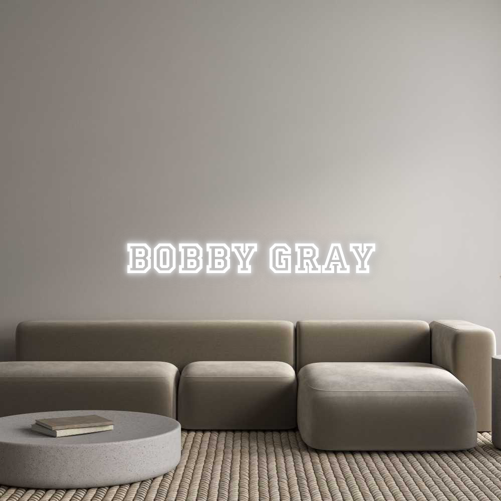 Custom Neon: Bobby Gray