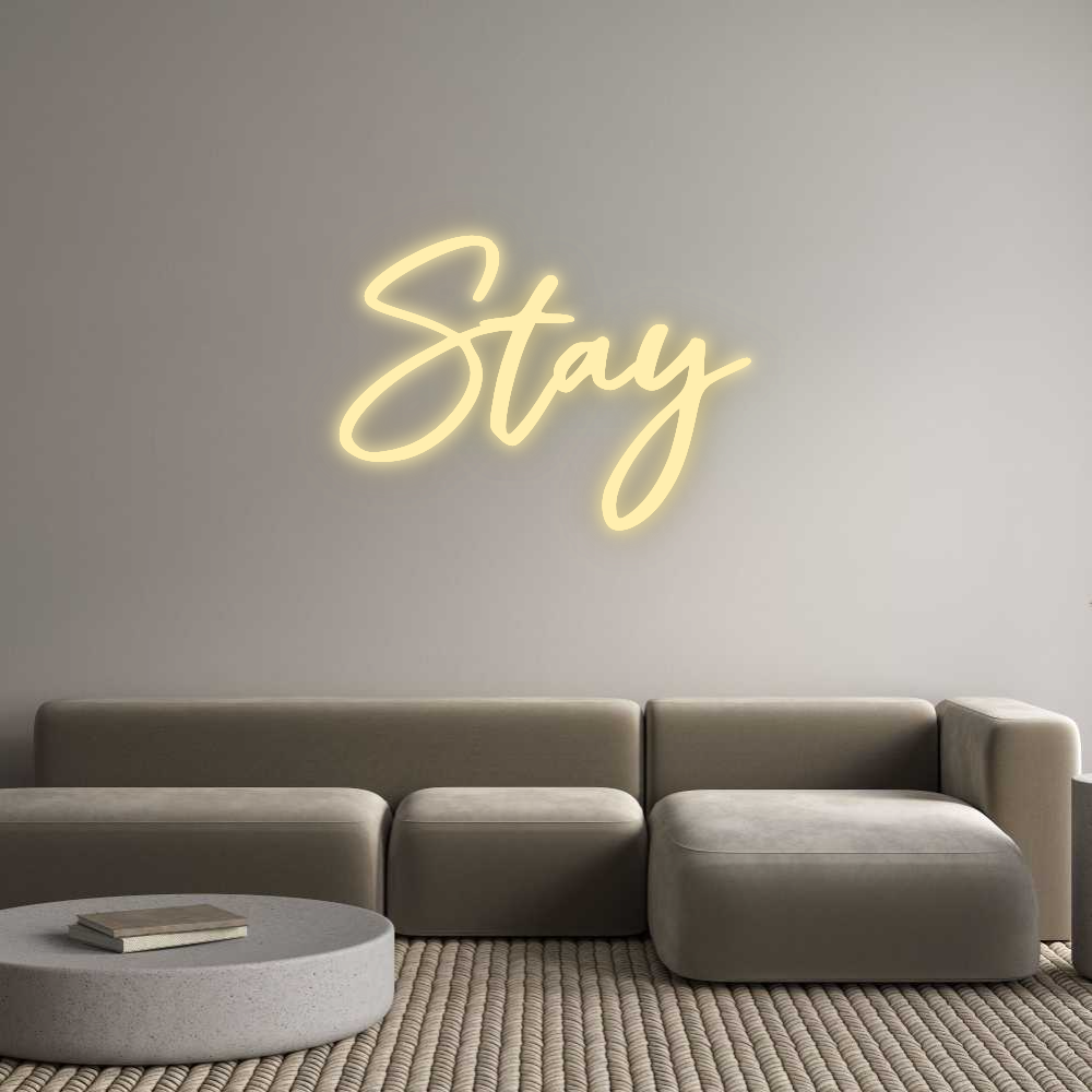 Custom Neon: Stay