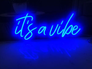 It's A Vibe LED Neon Sign