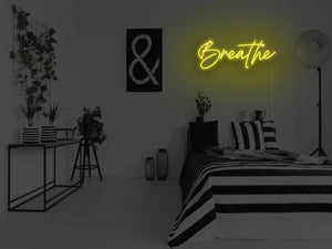 Breathe LED Neon Sign