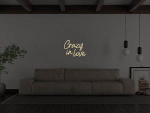 Crazy In Love LED Neon Sign