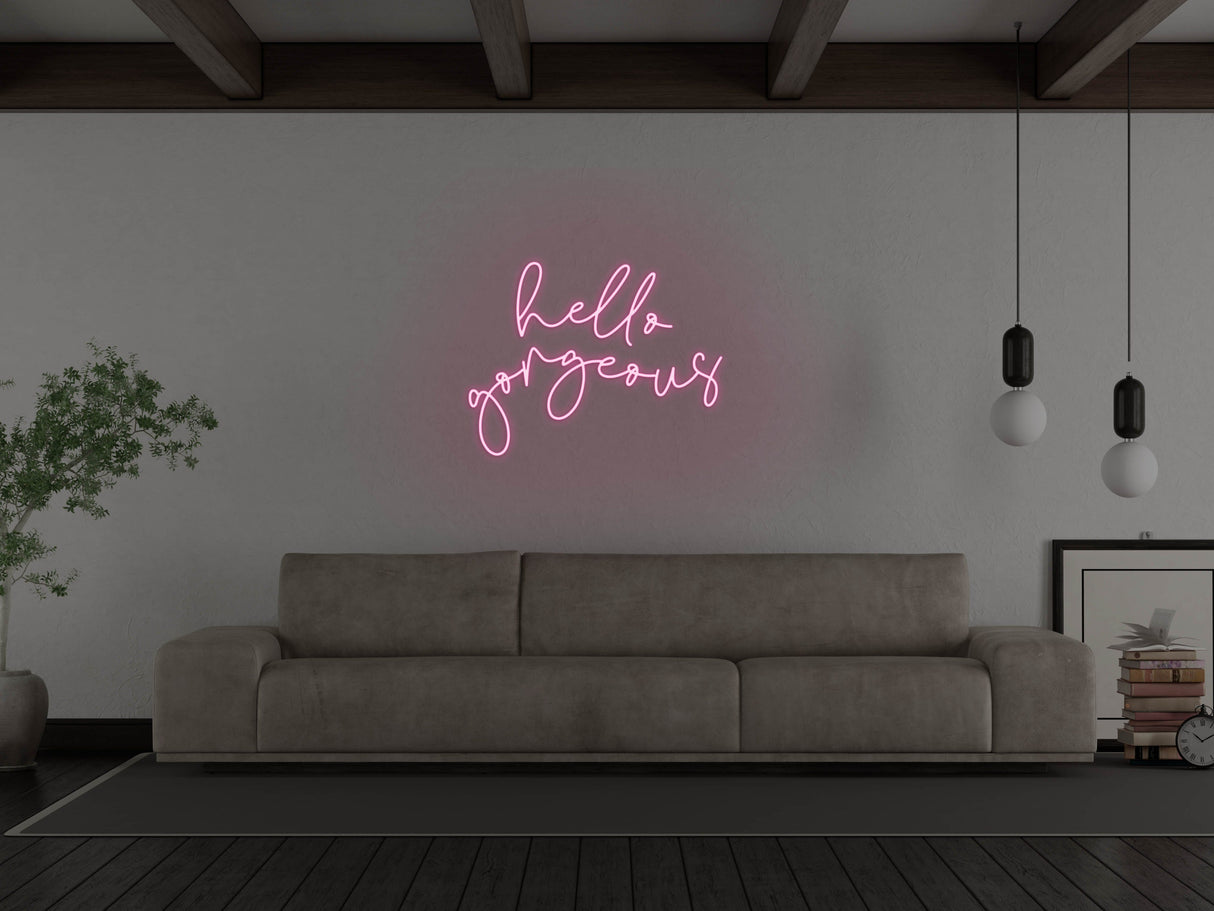 Hello Gorgeous 2.0 LED Neon Sign