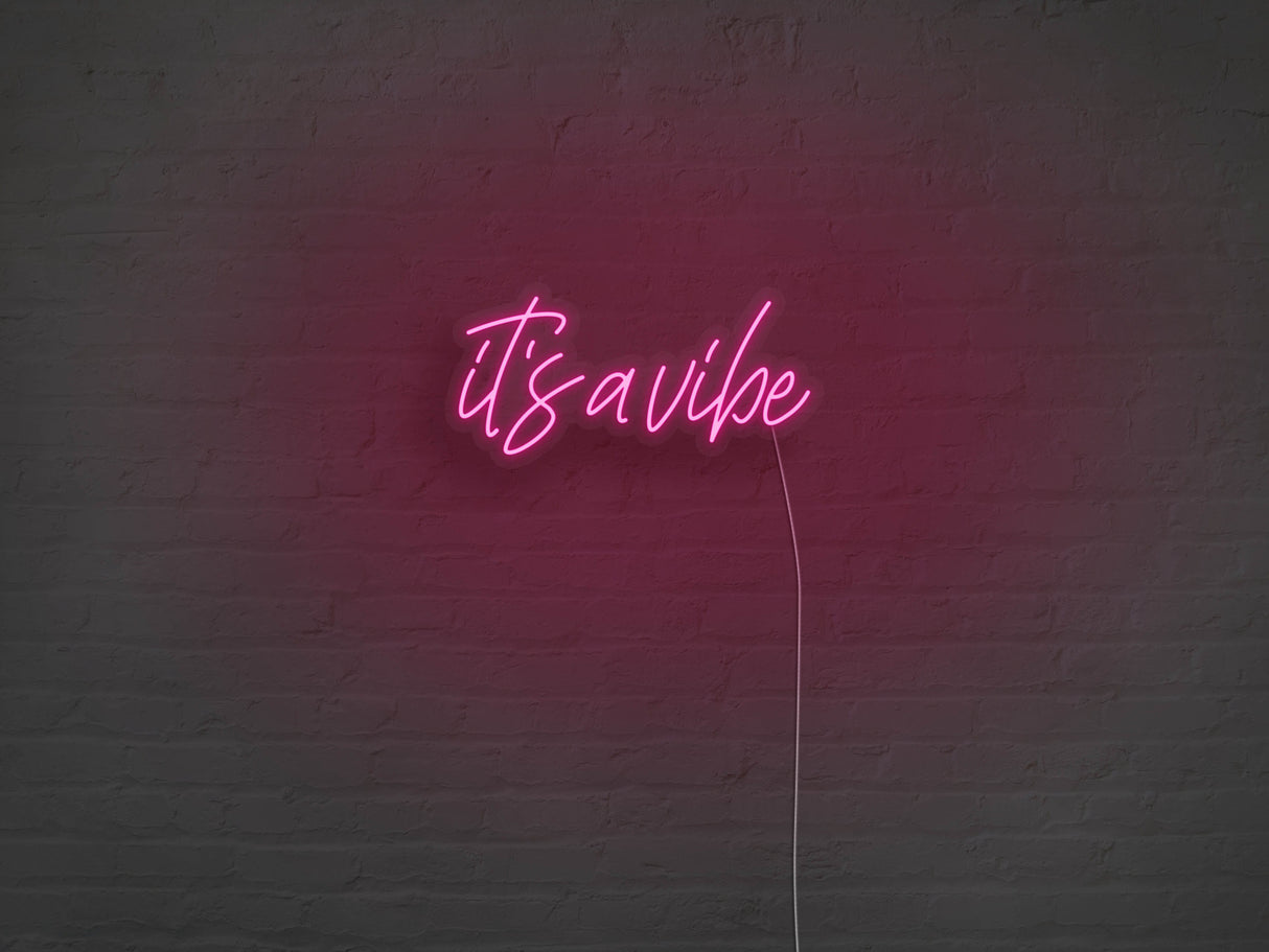 It's A Vibe LED Neon Sign