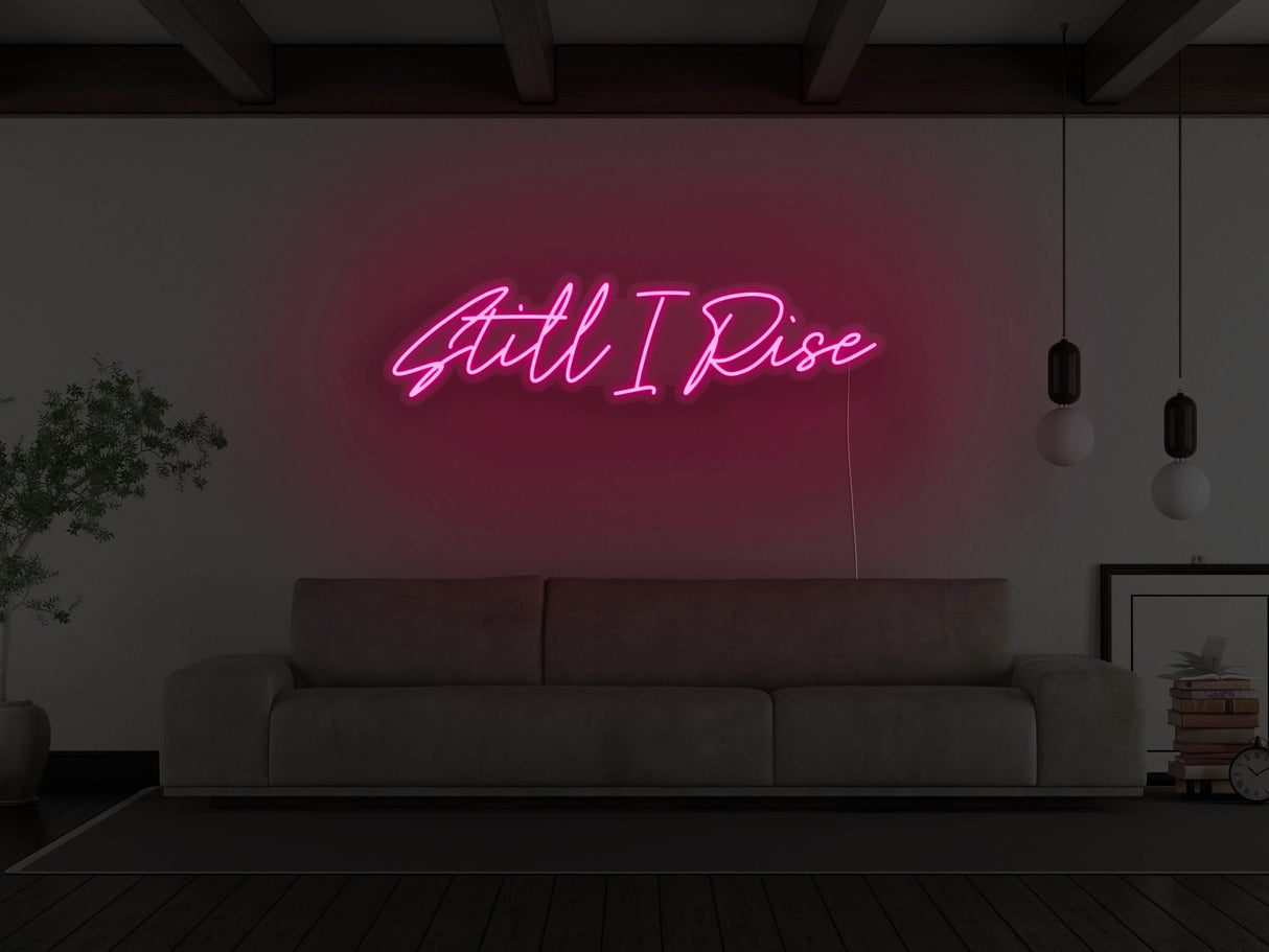 Still I Rise LED Neon Sign