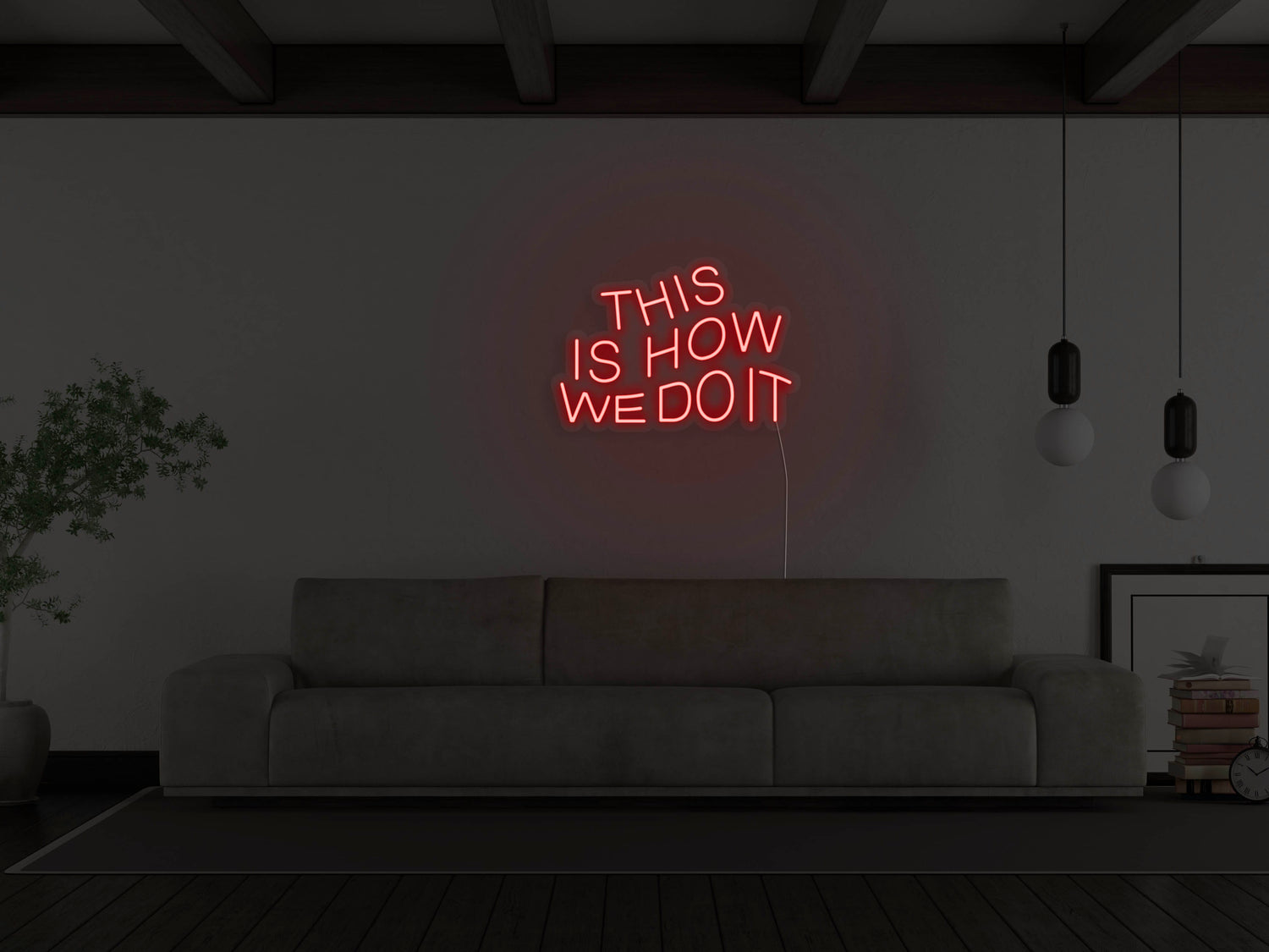 This Is How We Do It LED Neon Sign