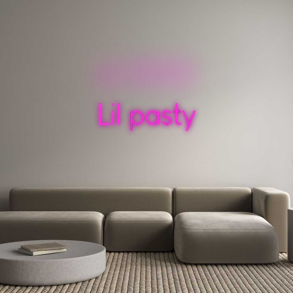 Custom Neon: Lil pasty