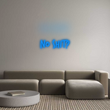 Custom Neon: No Shit?