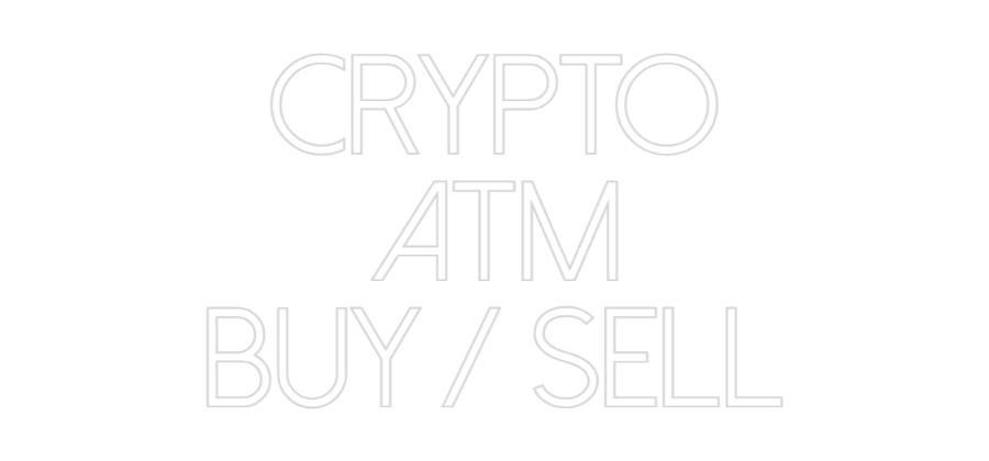 Custom Neon: CRYPTO
ATM
...