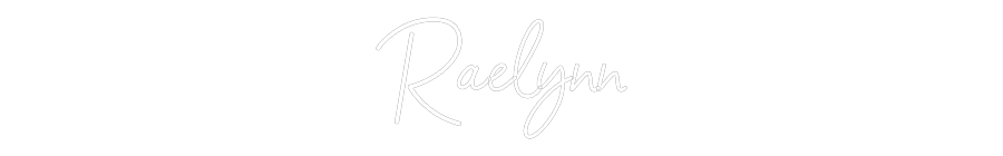 Custom Neon: Raelynn