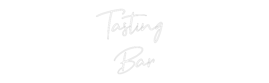 Custom Neon: Tasting 
Bar