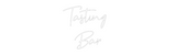 Custom Neon: Tasting 
Bar