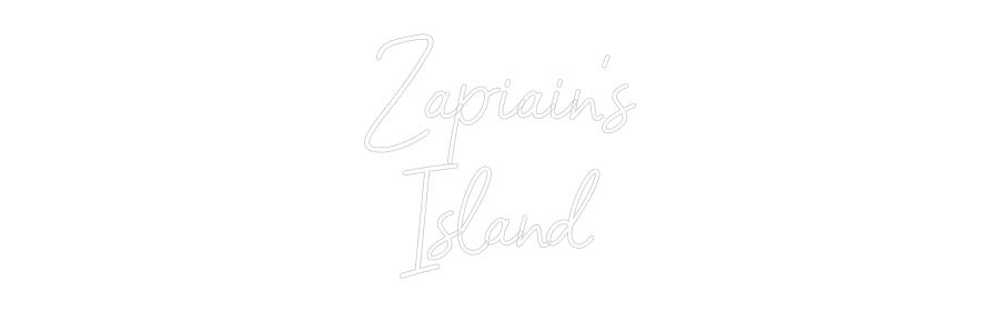 Custom Neon: Zapiain's
Is...