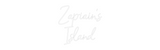 Custom Neon: Zapiain's
Is...